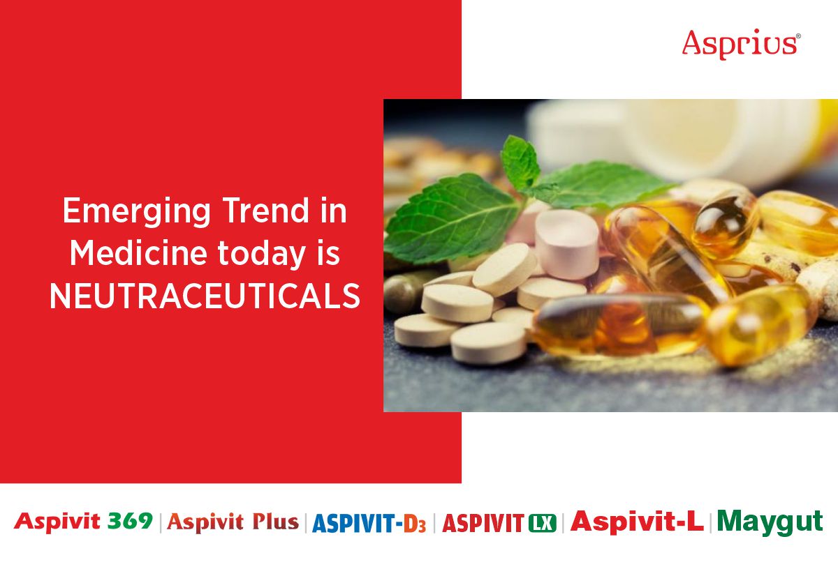 Emerging Trend in Medicine today is Neutraceuticals
