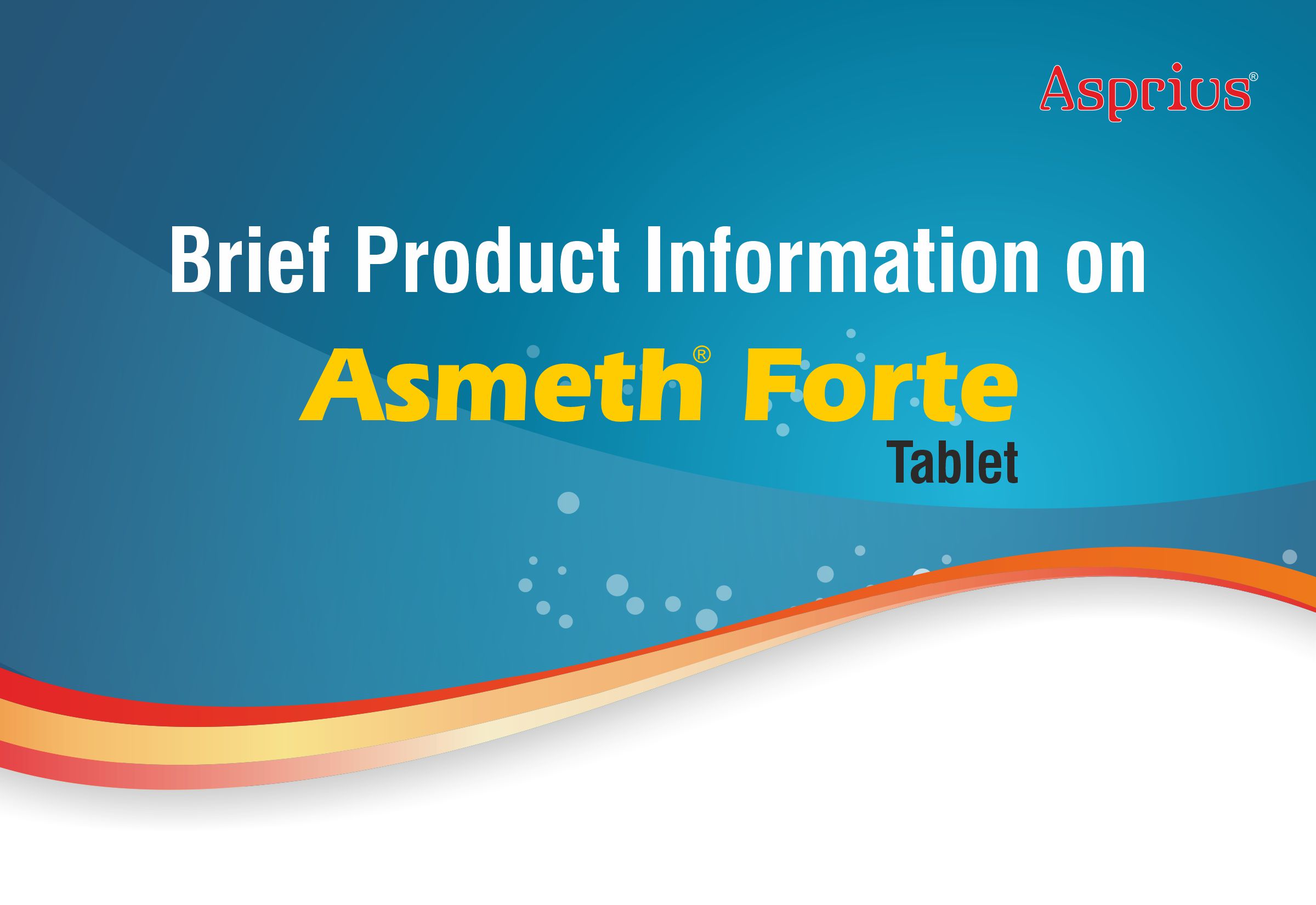 Brief Product Information on ASMETH FORTE Tablet