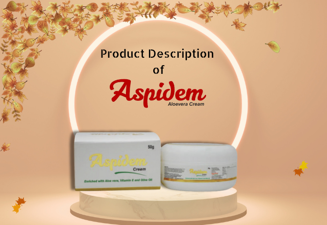 Brief Product Information on ASPIDEM CREAM
